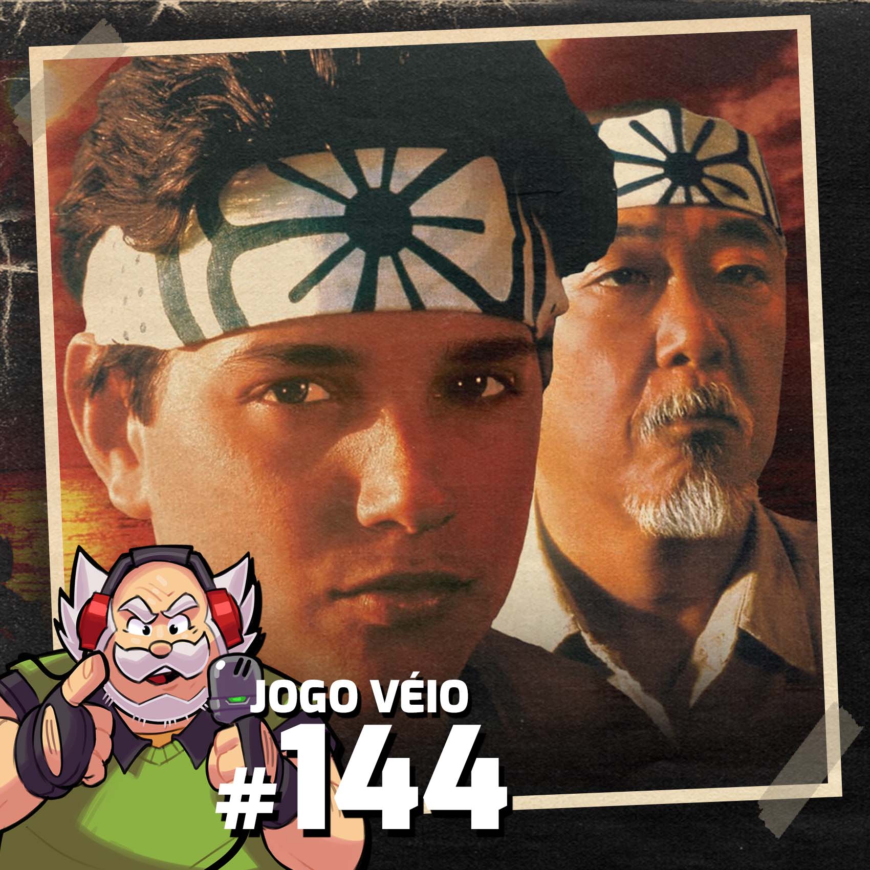 Jogo Véio Podcast #144 - Karate Kid