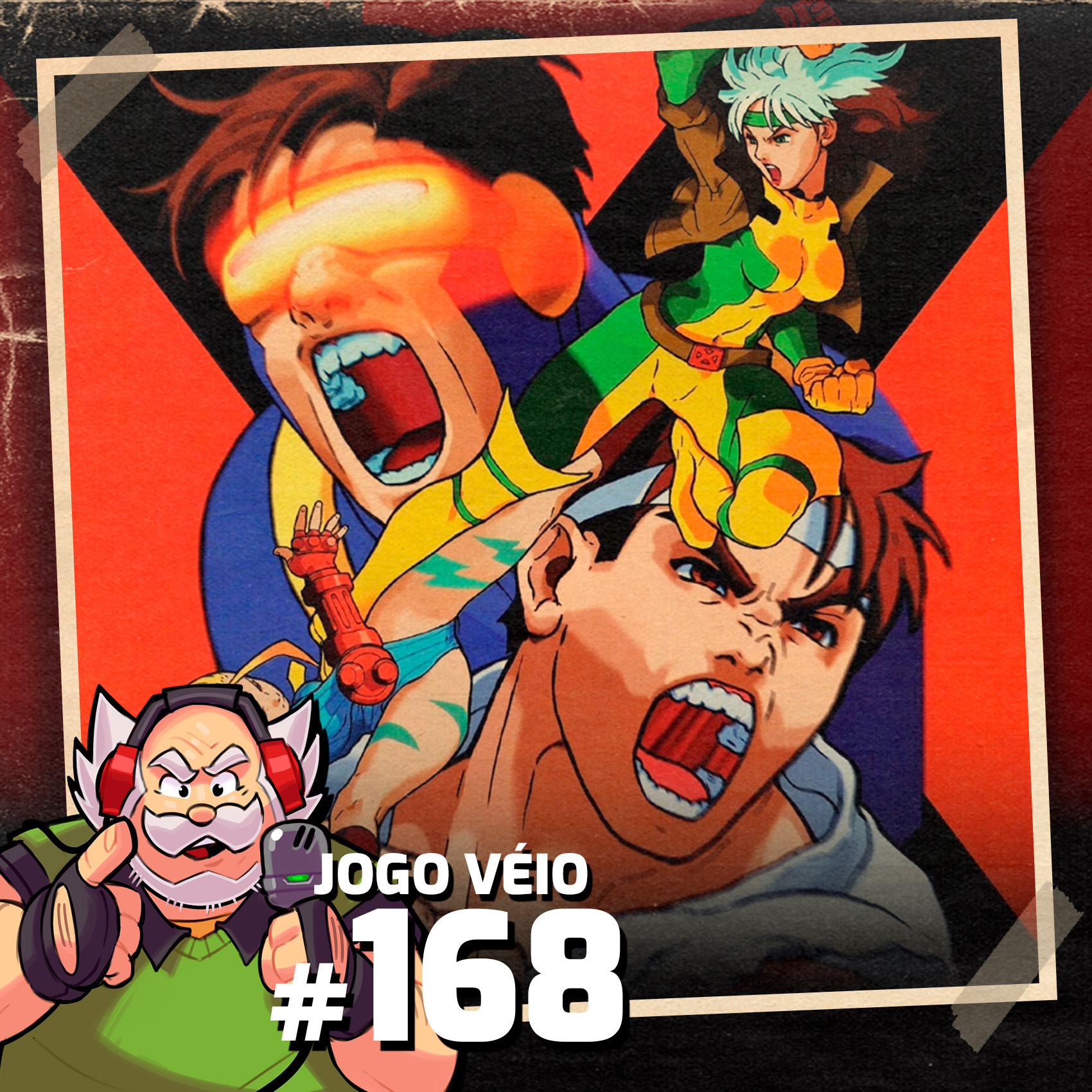 Jogo Véio Podcast #168 - X-Men vs Street Fighter