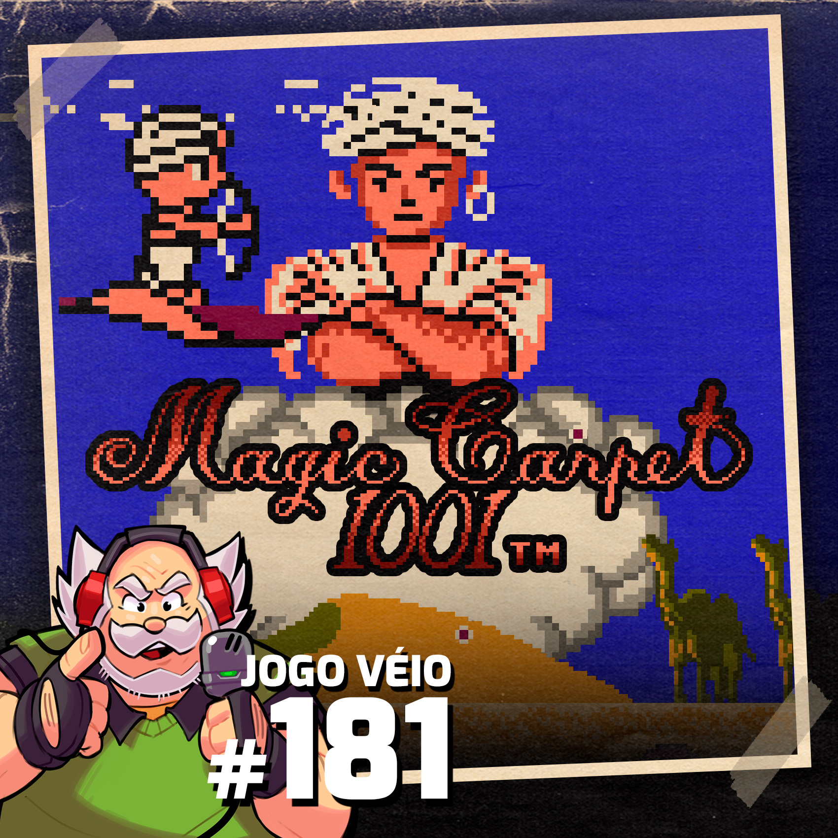 Jogo Véio Podcast #181 - Magic Carpet 1001